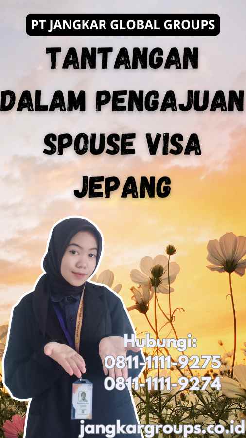 Tantangan dalam Pengajuan Spouse Visa Jepang