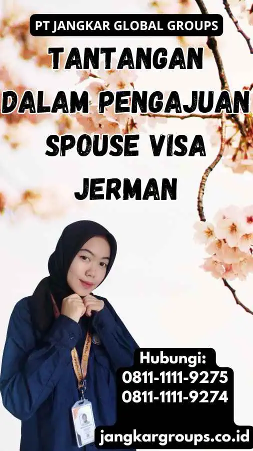 Tantangan dalam Pengajuan Spouse Visa Jerman