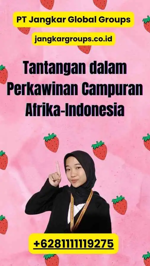 Tantangan dalam Perkawinan Campuran Afrika-Indonesia