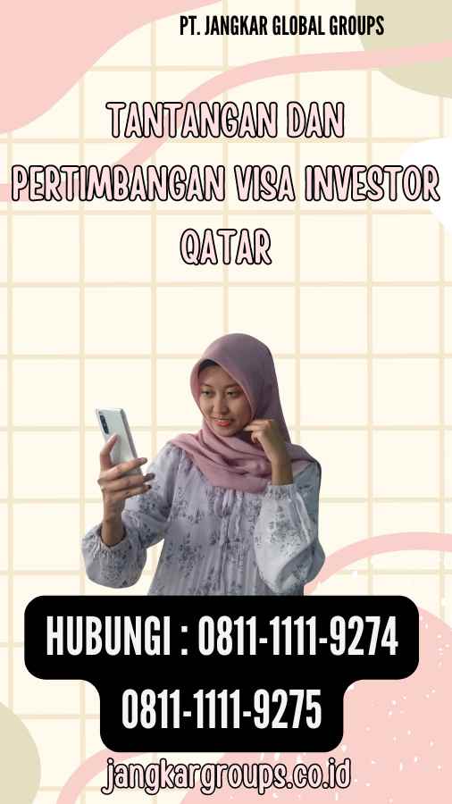 Tantangan dan Pertimbangan Visa Investor Qatar