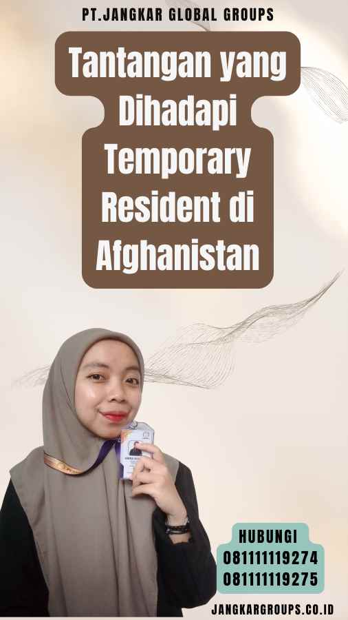 Tantangan yang Dihadapi Temporary Resident di Afghanistan