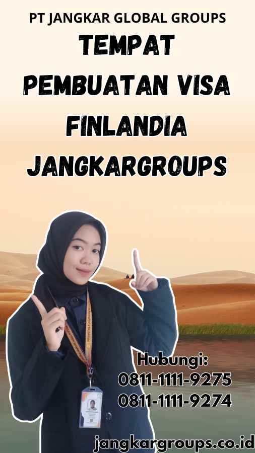 Tempat Pembuatan Visa Finlandia Jangkargroups