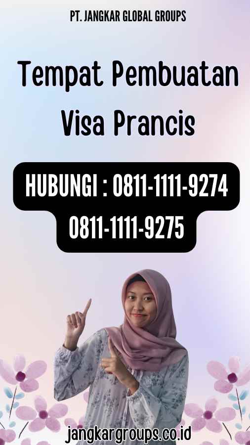 Tempat Pembuatan Visa Prancis