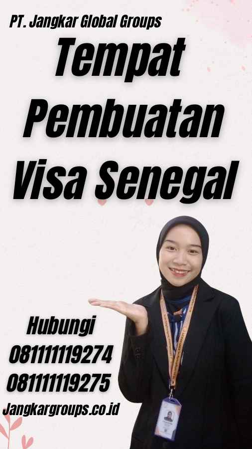 Tempat Pembuatan Visa Senegal