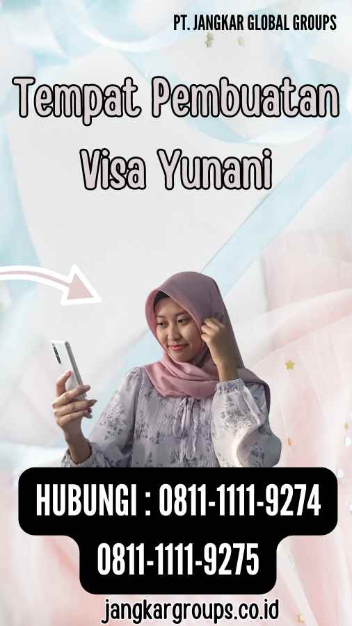 Tempat Pembuatan Visa Yunani