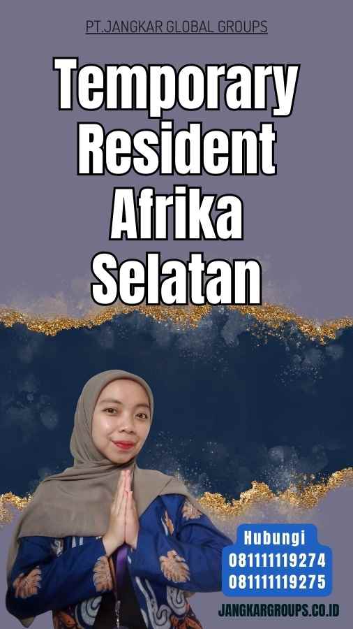 Temporary Resident Afrika Selatan