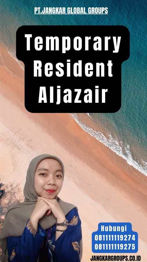 Temporary Resident Aljazair