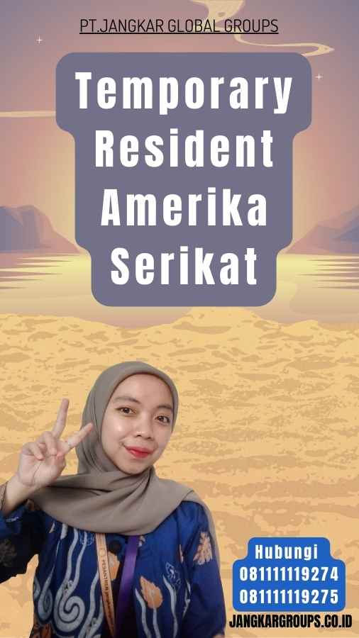 Temporary Resident Amerika Serikat