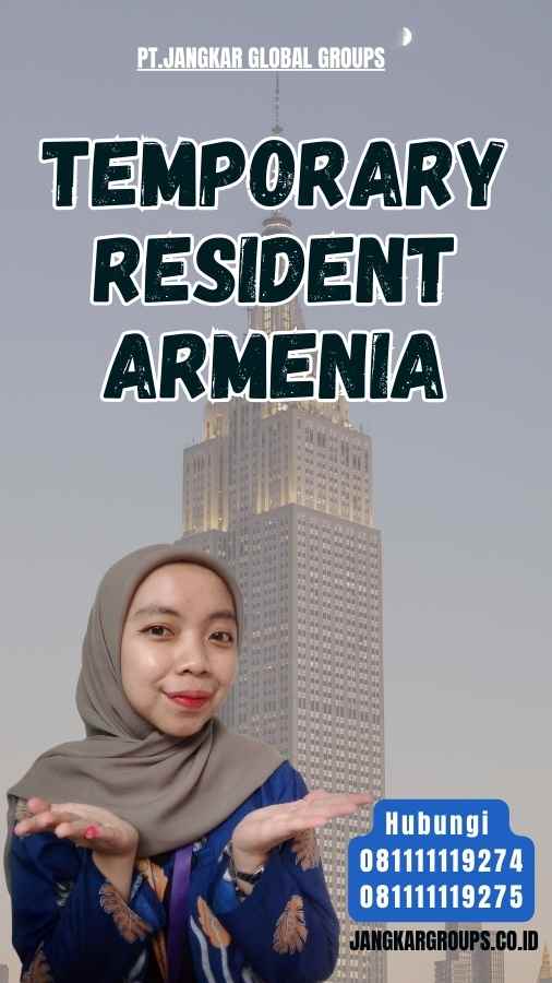 Temporary Resident Armenia