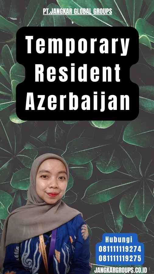 Temporary Resident Azerbaijan