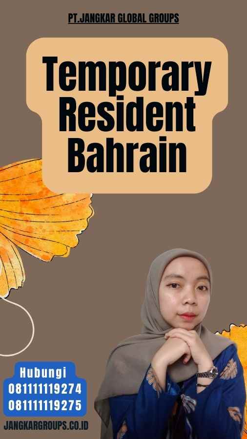 Temporary Resident Bahrain