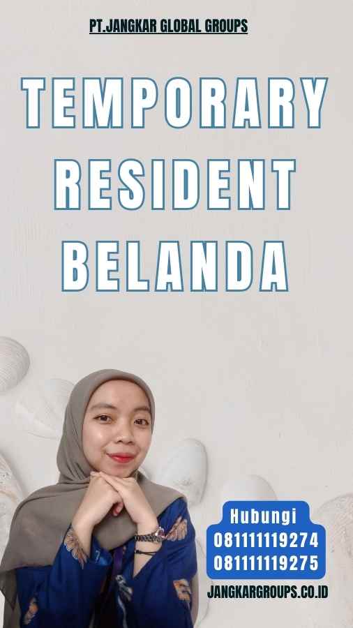 Temporary Resident Belanda