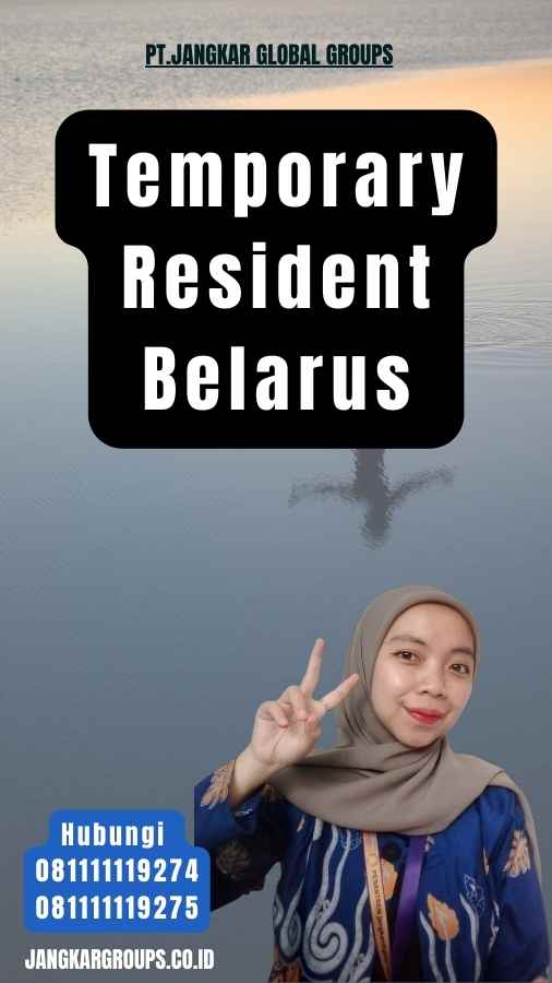 Temporary Resident Belarus