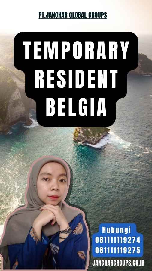 Temporary Resident Belgia