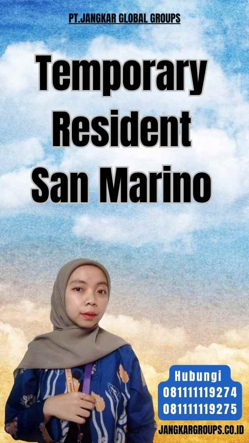 Temporary Resident San Marino