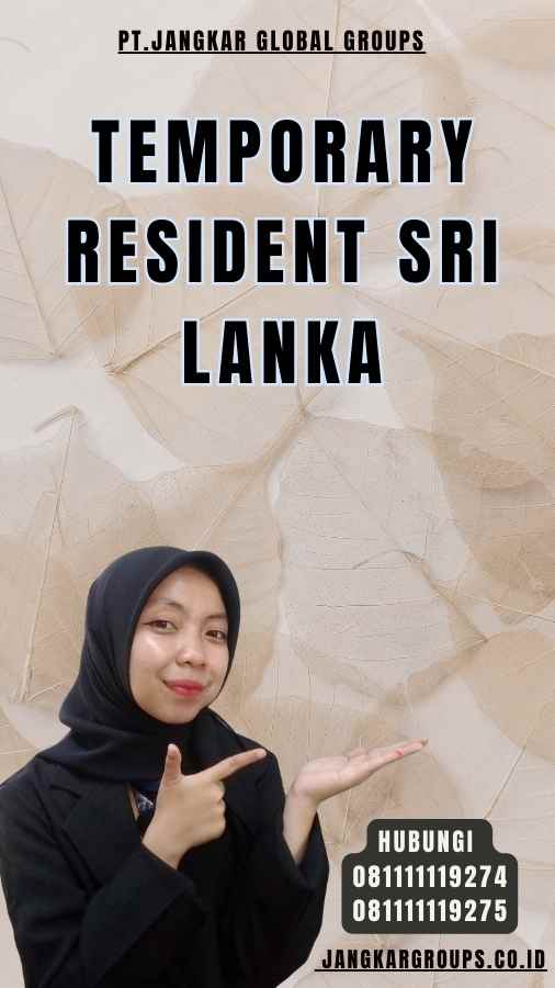 Temporary Resident Sri Lanka