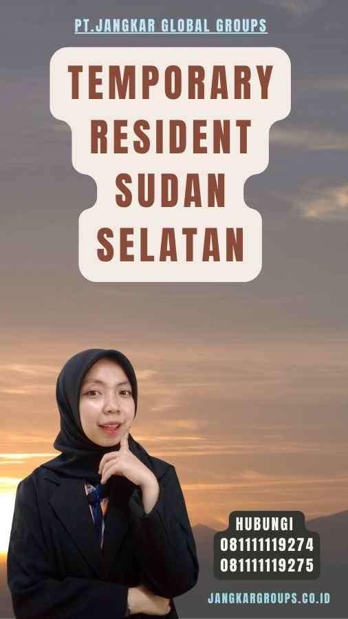 Temporary Resident Sudan Selatan