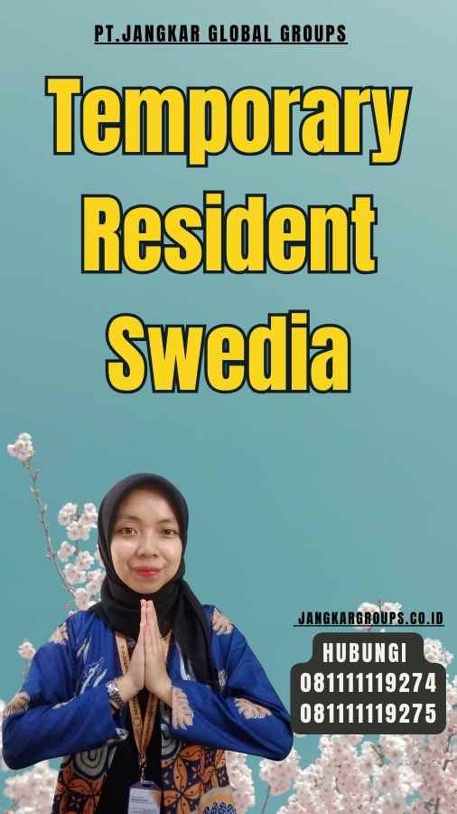 Temporary Resident Swedia