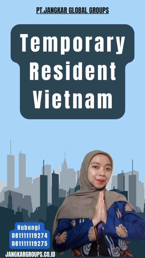 Temporary Resident Vietnam