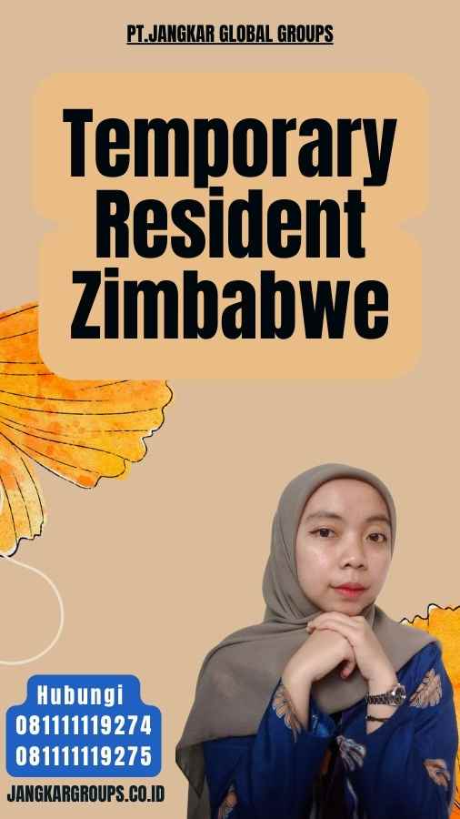 Temporary Resident Zimbabwe