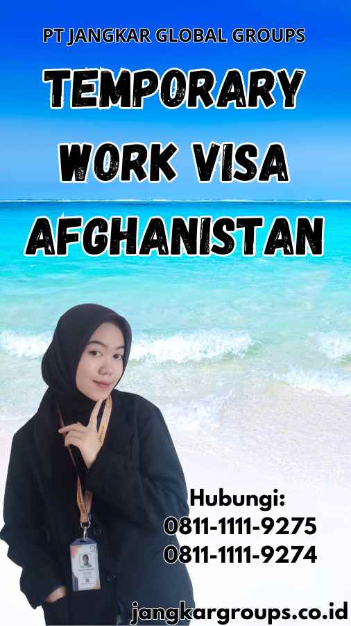 Temporary Work Visa Afghanistan