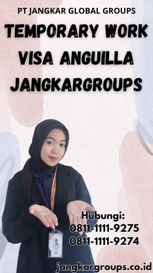 Temporary Work Visa Anguilla Jangkargroups