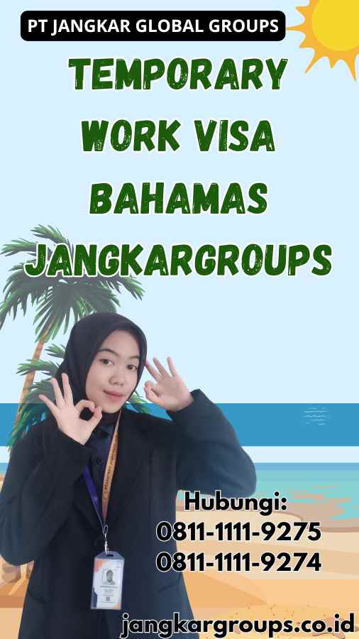 Temporary Work Visa Bahamas Jangkargroups