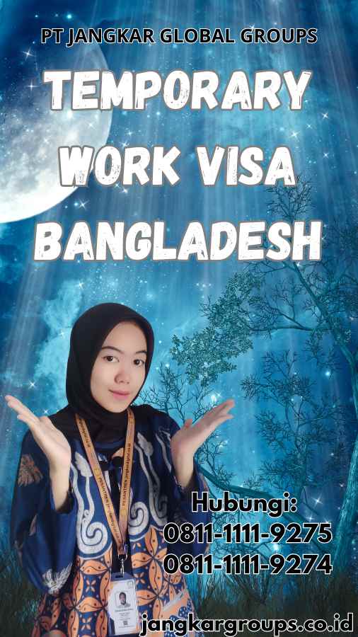 Temporary Work Visa Bangladesh