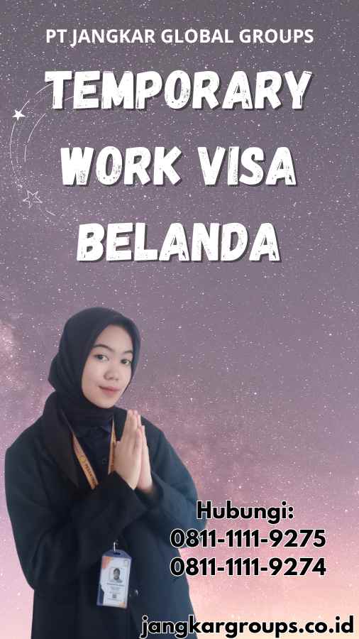 Temporary Work Visa Belanda