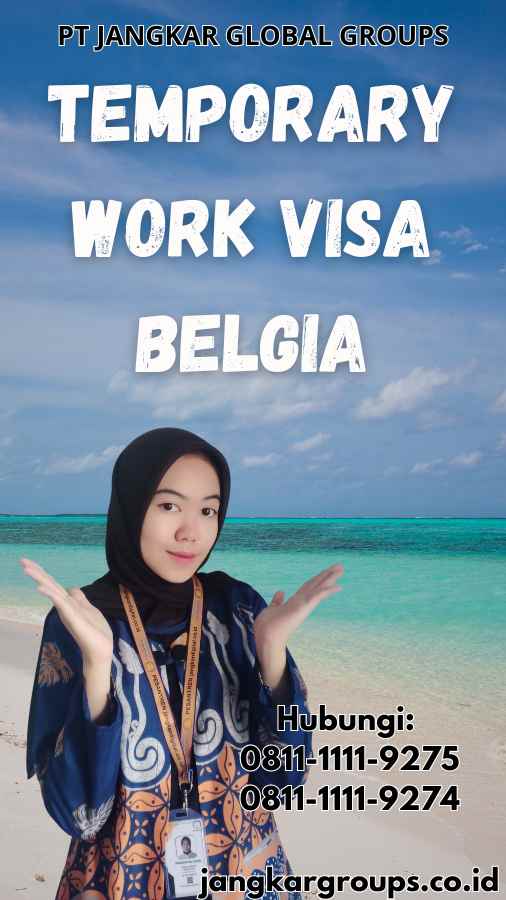 Temporary Work Visa Belgia