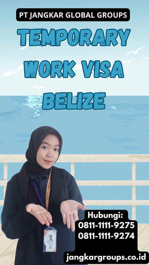 Temporary Work Visa Belize