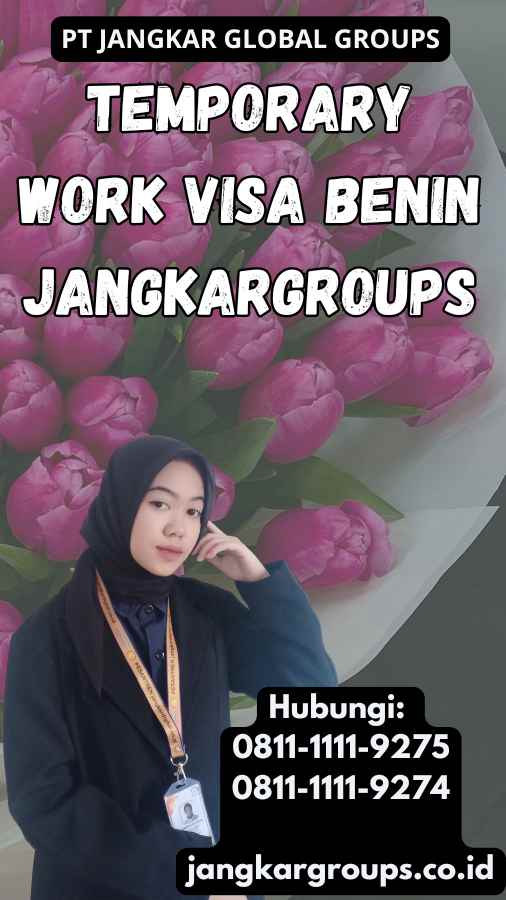 Temporary Work Visa Benin Jangkargroups