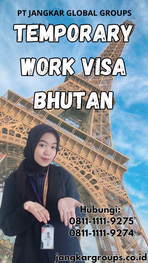 Temporary Work Visa Bhutan