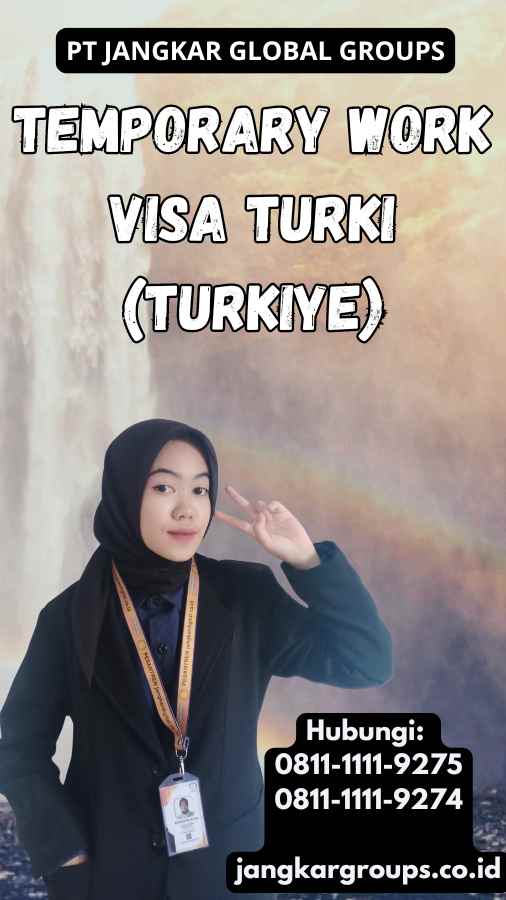 Temporary Work Visa Turki (Turkiye)