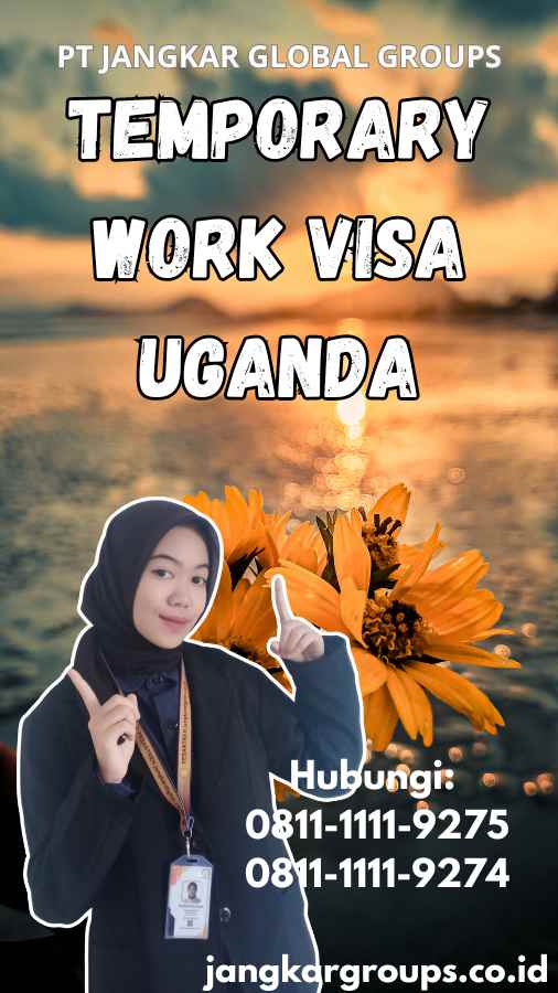 Temporary Work Visa Uganda