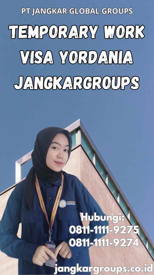 Temporary Work Visa Yordania Jangkargroups