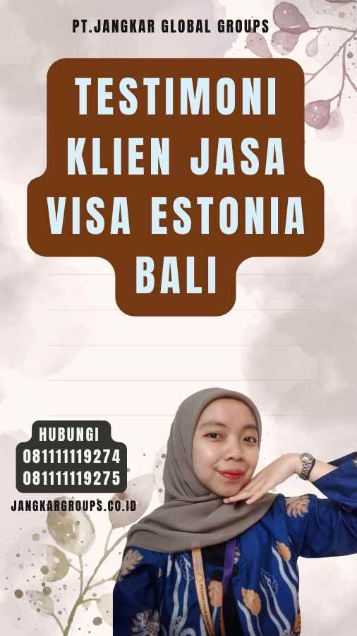 Testimoni Klien Jasa VIsa Estonia Bali