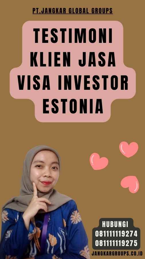 Testimoni Klien Jasa Visa Investor Estonia