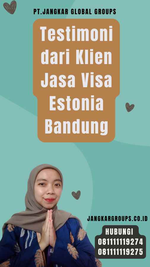 Testimoni dari Klien Jasa Visa Estonia Bandung