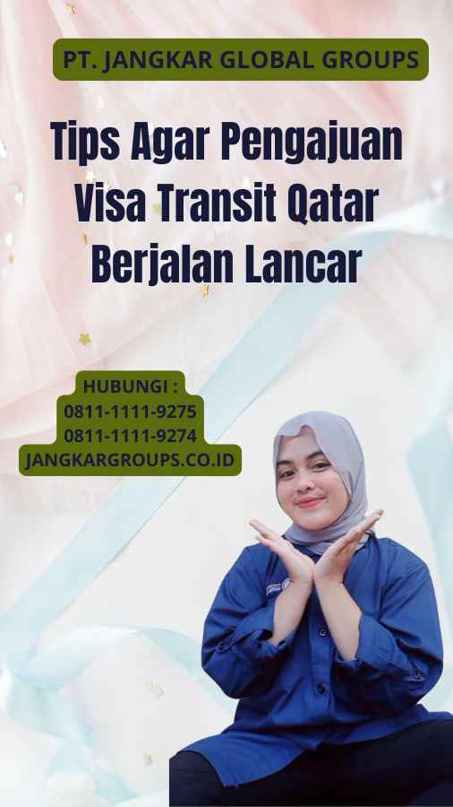 Tips Agar Pengajuan Visa Transit Qatar Berjalan Lancar