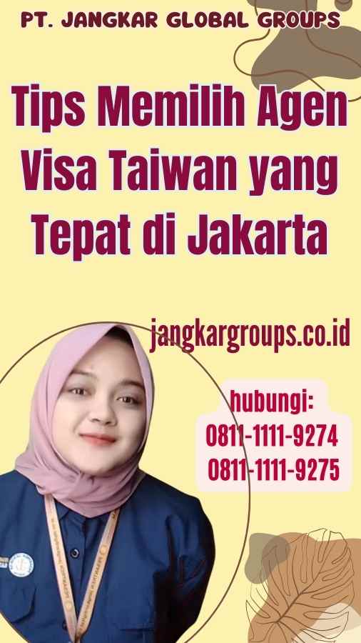 Tips Memilih Agen Visa Taiwan yang Tepat di Jakarta