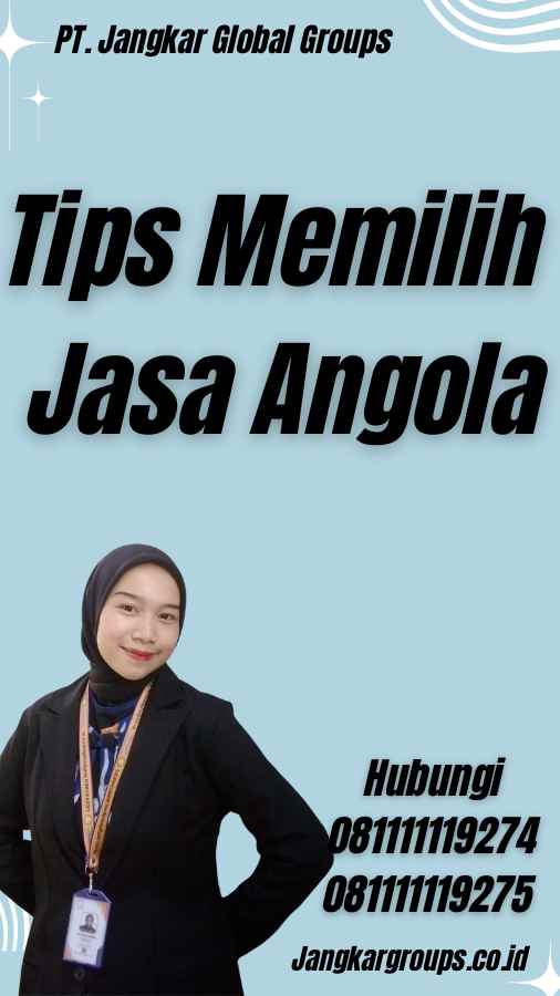 Tips Memilih Jasa Angola