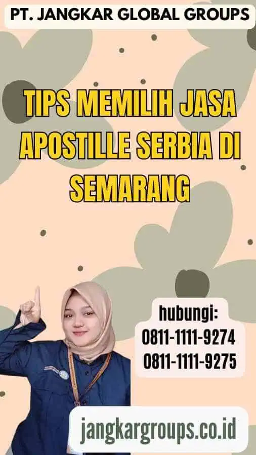 Tips Memilih Jasa Apostille Serbia di Semarang