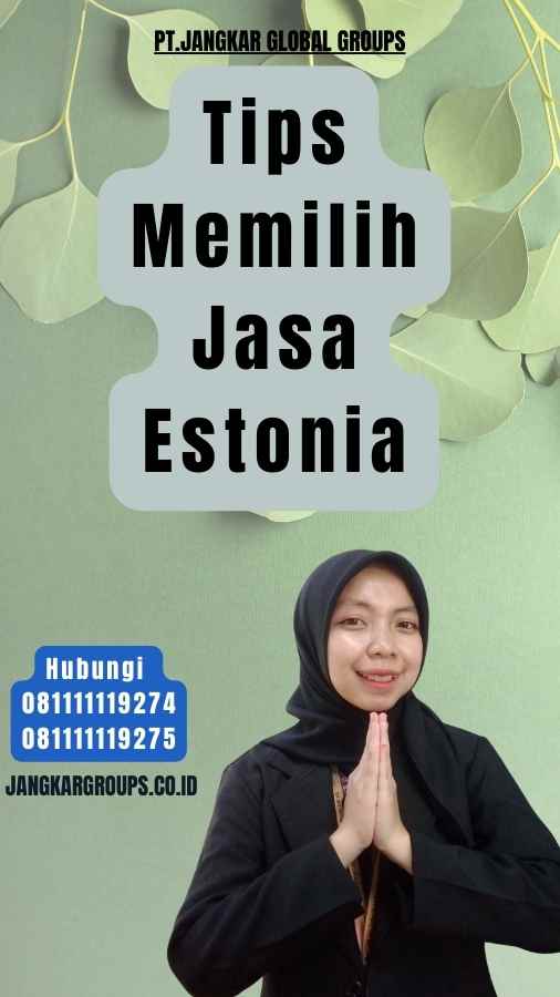 Tips Memilih Jasa Estonia