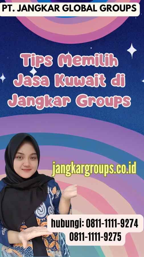 Tips Memilih Jasa Kuwait di Jangkar Groups