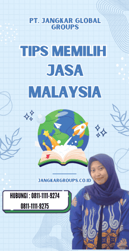 Tips Memilih Jasa Malaysia