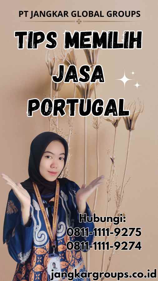 Tips Memilih Jasa Portugal