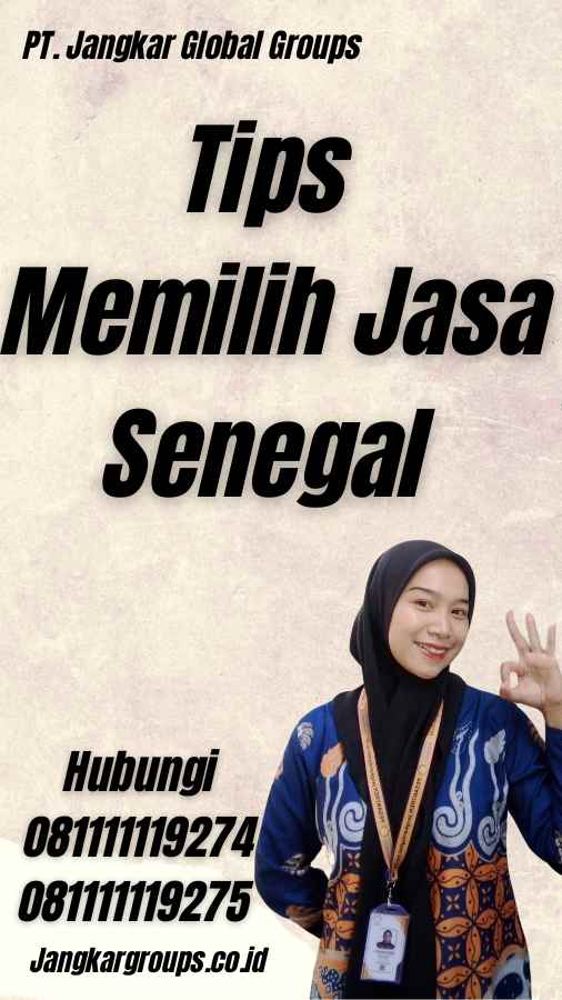 Tips Memilih Jasa Senegal