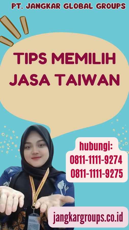 Tips Memilih Jasa Taiwan