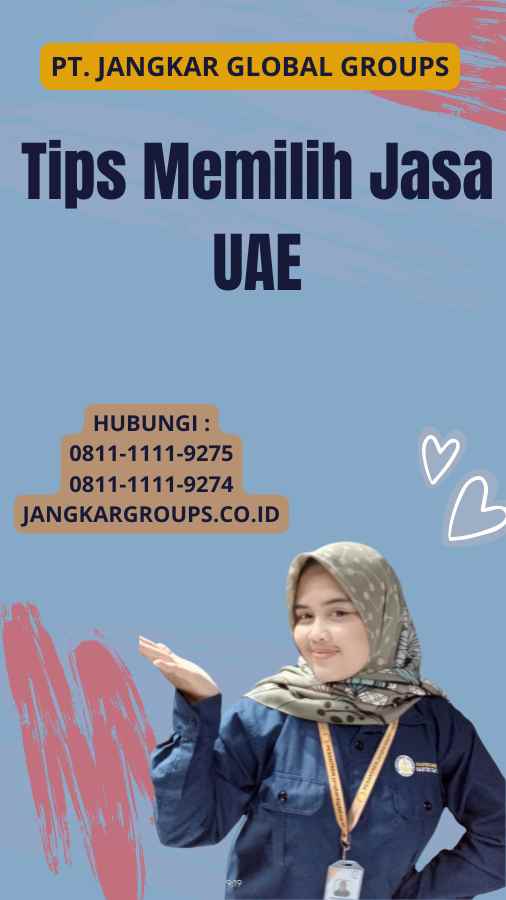 Tips Memilih Jasa UAE